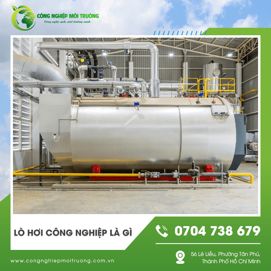 Lò hơi công nghiệp trong dây chuyền sản xuất công nghiệp