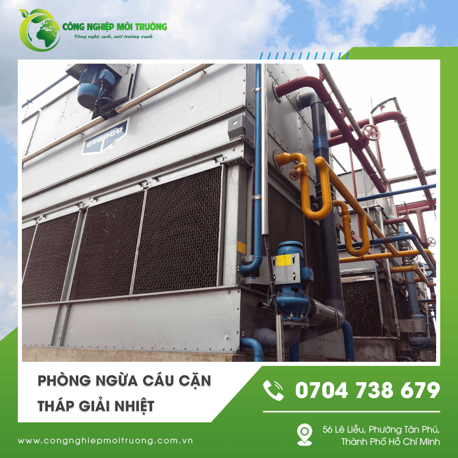 Giải pháp phòng ngừa cáu cặn tháp giải nhiệt trong nhà máy